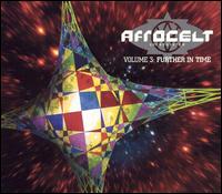 Volume 3: Further in Time von Afro Celt Sound System