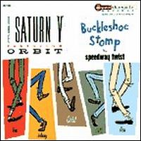 Buckleshoe Stomp/Speedway Twist von Saturn V