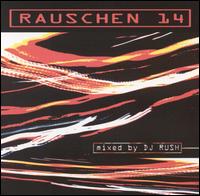 Rauschen, Vol. 14 von DJ Rush