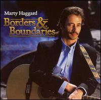 Borders & Boundaries von Marty Haggard
