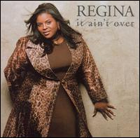 It Ain't Over von Regina