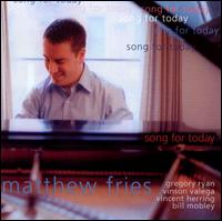 Song for Today von Matthew Fries