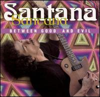 Between Good and Evil von Santana
