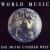 World Music [Celestial Harmonies] von Various Artists