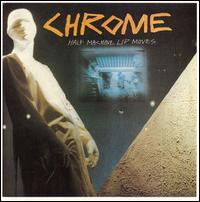 Half Machine Lip Moves/Alien Soundtracks von Chrome