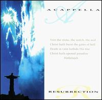 Acappella Resurrection von Acappella