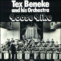 Loose Like von Tex Beneke