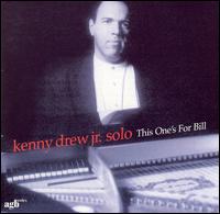 This One's for Bill von Kenny Drew, Jr.