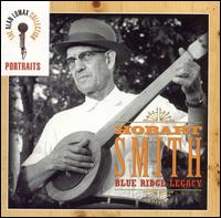 Blue Ridge Legacy - The Alan Lomax Portait Series von Hobart Smith