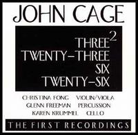 John Cage: Three2; Twenty-Three; Six; Twenty-Six von John Cage