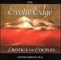 Erotic Edge: Erotica for Couples von Various Artists
