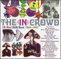 In Crowd: UK Mod R&B Beat,1964-1967 [RPM] von Various Artists