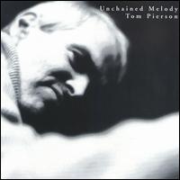 Unchained Melody von Tom Pierson