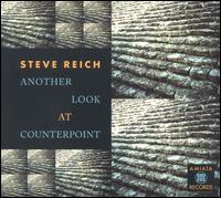 Another Look At Counterpoint von Steve Reich