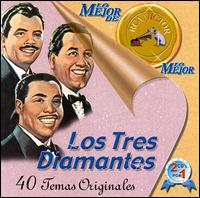 Mejor de lo Mejor von Los Tres Diamantes