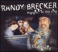 Hanging in the City von Randy Brecker