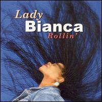 Rollin' von Lady Bianca