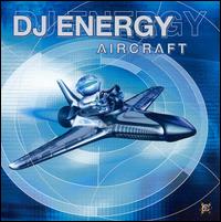 DJ Energy: Aircraft von DJ Energy