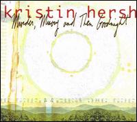 Murder, Misery and Then Goodnight von Kristin Hersh