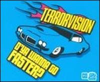 D'Ya Wanna Go Faster von Terrorvision