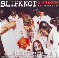 X-Posed: The Interview von Slipknot