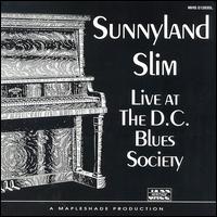 Live at the D.C. Blues Society von Sunnyland Slim