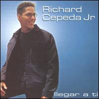 Llegar a Ti von Richard Cepeda