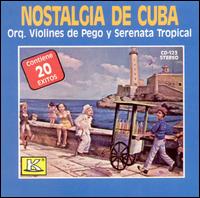 Nostalgia De Cuba von Violines de Pego