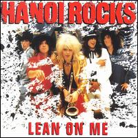Lean on Me von Hanoi Rocks