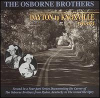 Dayton to Knoxville: 1949-1952 von Osborne Brothers