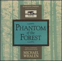 Phantom of the Forest von Michael Whalen