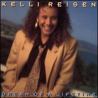 Dream of a Lifetime von Kelli Reisen
