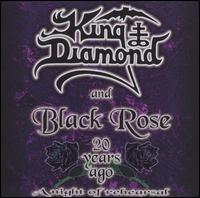Black Rose: 20 Years Ago-A Night of Rehearsals von King Diamond