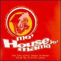 Mo' House Yo' Mama von Various Artists