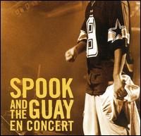 En Concert von Spook & the Guay
