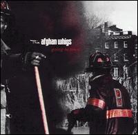 Going to Town von The Afghan Whigs