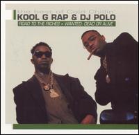 Road to the Riches/Wanted: Dead or Alive von Kool G Rap
