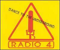 Dance to the Underground von Radio 4