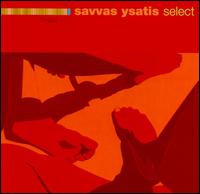 Select von Savvas Ysatis