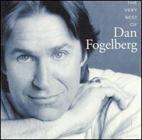 Very Best of Dan Fogelberg von Dan Fogelberg