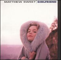 Girlfriend von Matthew Sweet