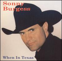 When in Texas von Sonny Burgess