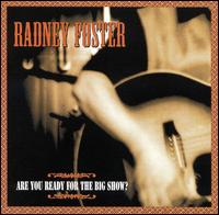 Are You Ready for the Big Show? von Radney Foster