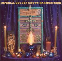 Imperial Golden Crown Harmonizers von Imperial Golden Crown Harmonizers