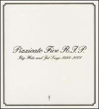 Pizzicato Five R.I.P. Big Hits & Jet Lags: 1998-2000 von Pizzicato Five