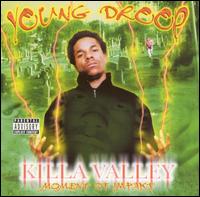 Killa Valley: Moment Of Impakt von Young Droop
