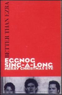 Eggnog Sing-A-Long von Better Than Ezra
