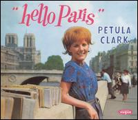 Anthologie, Vol. 2: Hello Paris von Petula Clark