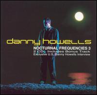 Nocturnal Frequencies, Vol. 3 von Danny Howells