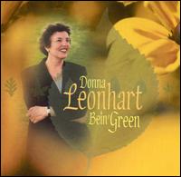 Bein' Green von Donna Leonhart